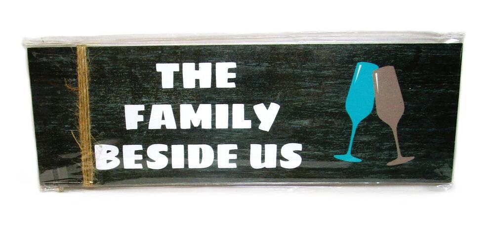 The Family Beside Us Wood Sign Rustic Farmhouse Wall Decor Wedding Gift 4x12